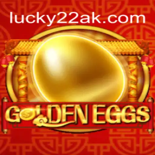 GoldenEggs: Explore o Mundo do Lucky22-Slot