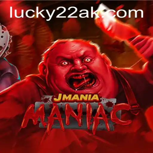 Descubra o Excitante Jogo JManiaManiac: Sua Nova Obsessão em Lucky22-Slot