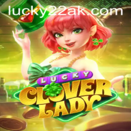Tudo o que Você Precisa Saber sobre LuckyCloverLady: O Novo Fenômeno dos Slots