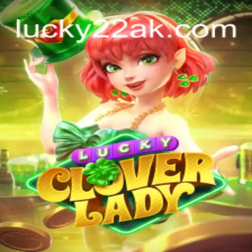 Tudo o que Você Precisa Saber sobre LuckyCloverLady: O Novo Fenômeno dos Slots